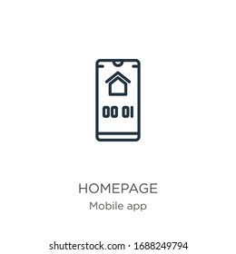 Homepage icon. Thin linear homepage outline icon isolated on white background from mobile app collection. Line vector sign, symbol for web and mobile