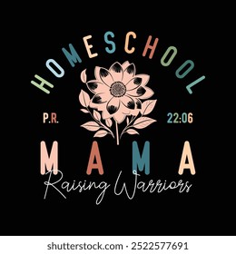 Homeschool Mama Raising Warriors, vintage graphic design