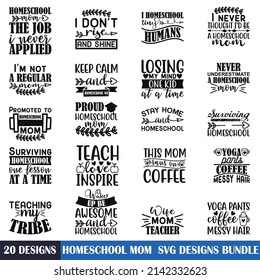 Homeschool Mom Quotes SVG Designs Bundle. Homeschool Mom quotes SVG cut files bundle, Homeschool Mom quotes t shirt designs bundle, Quotes about resources, meme cut files, home eps files, house SVG 