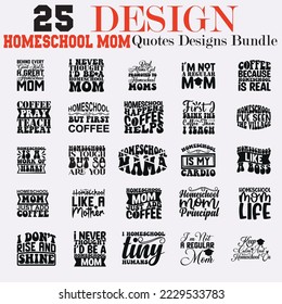 Homeschool Mom  SVG Designs, Quotes SVG Designs, eps files , cut files designs bundle, t shirt designs,  eps Files for Cutting  , Homeschool Mom Quotes , typography Homeschool Mom design,  vector svg