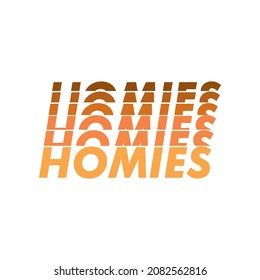 Homies text typography in urban effect vector illustration