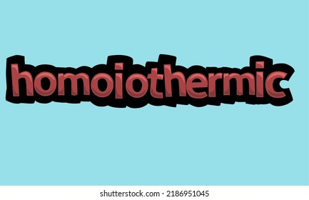 HOMOIOTHERMIC background writing vector design very cool and simple