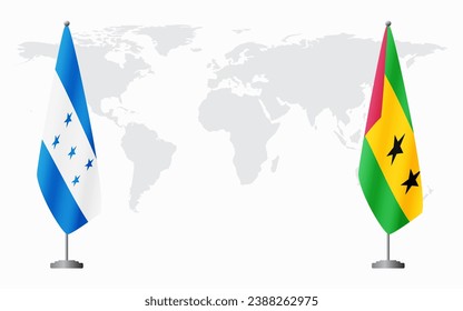 Honduras and Sao Tome and Principe flags for official meeting against background of world map.