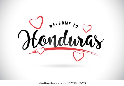 Honduras Welcome To Word Text with Handwritten Font and Red Love Hearts Vector Image Illustration Eps.
