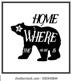 Hone is where the heart is - Quote typographical Background.  Vector EPS8 illustration. 