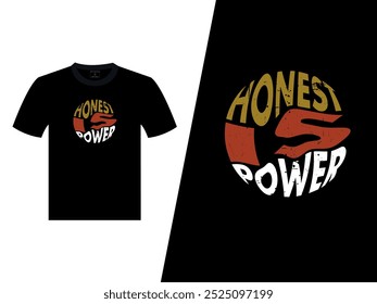 Honesto é Power V etor T Shirt Design