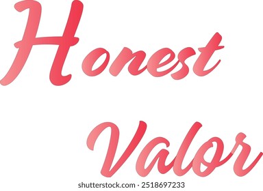 Honest Valor T-Shirt Design Criativo com Citação Especial, Adobe Illustrator Artwork