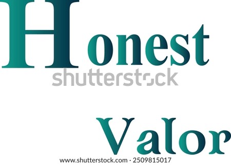 Honest Valor T-Shirt Creative Design with Special Quote