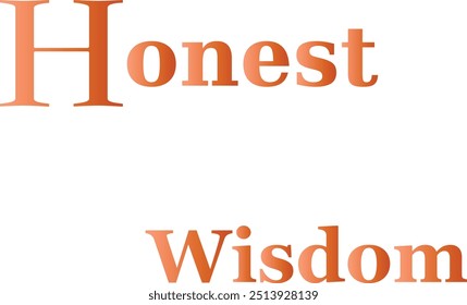 Honest Wisdom T-Shirt Design Criativo com citação especial