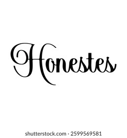 Honestes text for T-shirt and other use on white background.