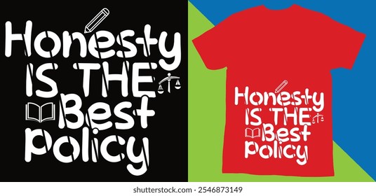 Honestidade é a melhor política — Design de camiseta elegante bonito, imagem vetorial, Background.eps colorido
