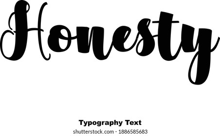 Honesty Elegant Bold Typography Text Typeface