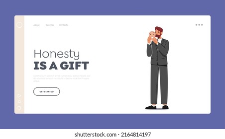 Honesty is a Gift Landing Page Template. Unhappy Businessman hide Face under Happy Smiling Mask. Male Character with Imposter Syndrome, Hypocrisy, Dishonesty, Fake. Cartoon People Vector Illustration