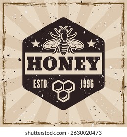 Honey bee and beekeeping vector vintage style emblem on background with grunge textures on separate layers