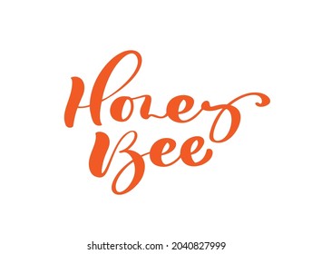 Honey Bee calligraphy vector lettering text. Bee hand lettering word in orange color isolated on white background. Concept for logo card, typography poster, print.