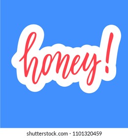 Honey! Calligraphic sticker design.