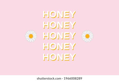 Honey. Chamomile flower. Pastel pink aesthetic. Inspirational quote. Minimalistic cute style. Vector illustration. Cover for bullet journal. Sticker. Wallpaper for desktop.