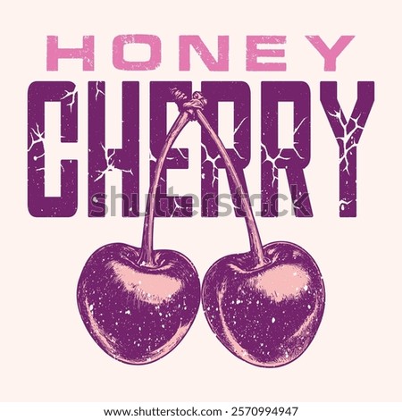 Honey cherry artwork. Cherry fruit print. Sweet cherry artwork. Have a nice day. Organic fresh fruit juice artwork. Cherry time. Organic food artwork for for t-shirt. Fruit vintage t-shirt design.