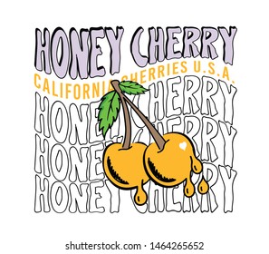 Honey cherry california cherries slogan