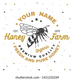 Honey farm badge. Vector illustration. Concept for shirt, print, stamp or tee. Vintage typography design with bee silhouette. Retro design for honey bee farm business. Fresh and pure honey