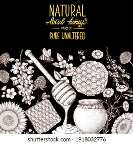 Honey hand drawn vector illustration. Healthy food illustration. Black and white border. Lettering Natural local honey 100% PURE UNALTERED. Honeycomb, flowers, jar of honey sketch.