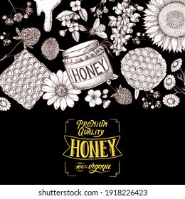 Honey hand drawn vector illustration. Healthy food illustration. Lettering Premium Quality Honey 100% Organic. Honeycomb, bee, flowers, jar of honey sketch.