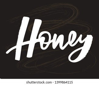 Honey handlettering text. Design print for postcard, label, logo, sign, emblem, sticker, poster, badge. Vector illustration on background