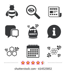 Honey icon. Honeycomb cells with bees symbol. Sweet natural food signs. Newspaper, information and calendar icons. Investigate magnifier, chat symbol. Vector