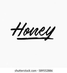 Honey. Ink hand lettering. Modern brush calligraphy. Handwritten phrase. Inspiration graphic design typography element. Cool simple vector sign.