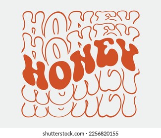 Honey Love quote retro wavy groovy repeat text Mirrored typography svg on white background
