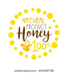 Honey natural product, 100 percent logo. Colorful hand drawn vector illustration