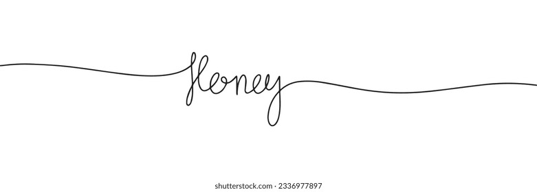 Honey, phrase, word one line continuous, handwriting, calligraphy text. Vector illustration.