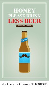 honey please drink less beer vector