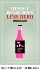 honey please drink less beer vector