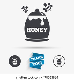 Honey in pot with flying bees sign icon. Sweet natural food symbol. Flat icons. Buttons with icons. Thank you ribbon. Vector