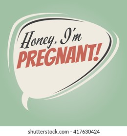honey i'm pregnant retro speech bubble