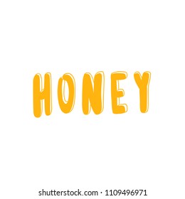 Honey. Sticker for social media content. Vector hand drawn illustration design. Bubble pop art comic style poster, t shirt print, post card, video blog cover