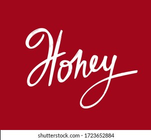 Honey. Vector hand drawn lettering  isolated. Template for card, poster, banner, print for t-shirt, pin, badge, patch.