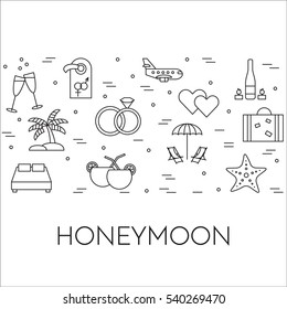 Honeymoon line banner with love and romantic date theme pictograms isolated on white background. Elements of love for greeting card in vector illustration.