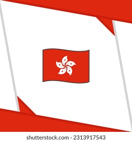 Hong Kong Flag Abstract Background Design Template. Hong Kong Independence Day Banner Social Media Post. Hong Kong Independence Day