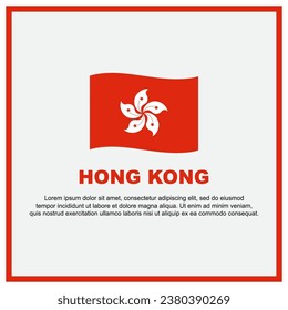 Hong Kong Flag Background Design Template. Hong Kong Independence Day Banner Social Media Post. Hong Kong Banner