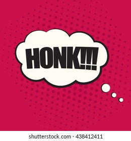 Honk, Comic Book Bubble Text on a dots pattern background in Pop-Art Retro Style, vector