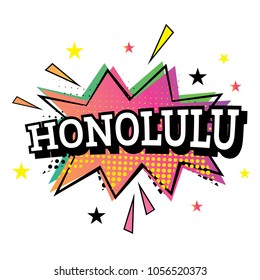 Honolulu Comic Text in Pop Art Style. Vector Illustration.