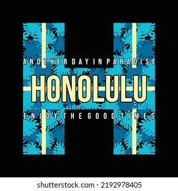 Honolulu, typography graphic design, for t-shirt prints, vector illustration