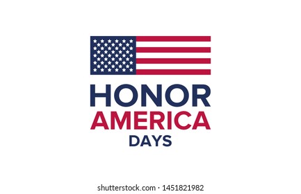 Honor America Days. United States patriotic design. USA flag. Period in June and July from Flag day to Independence day. Poster, greeting card, banner and background. Vector illustration