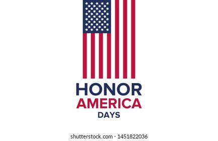 Honor America Days. United States patriotic design. USA flag. Period in June and July from Flag day to Independence day. Poster, greeting card, banner and background. Vector illustration