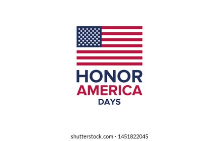 Honor America Days. United States patriotic design. USA flag. Period in June and July from Flag day to Independence day. Poster, greeting card, banner and background. Vector illustration