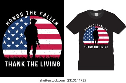 Honor The Fallen Thank the Living Memorial Day Veterans Flag Vector Graphic T-shirt Design. The Best T-Shirts Design in Memorial Day. Veteran graphic shirts design ready for print, poster, banner, pod