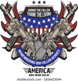 Honor The Fallen Thank The Living Remembering Our Fallen Heroes America Army Never Give Up T shirt