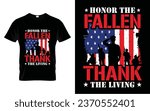 Honor the fallen thank the living Veterans Day Gifts 4th of July T-Shirt